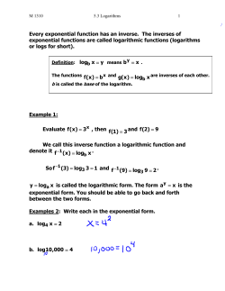 x log y = is called the logarithmic form. The form x a = is the