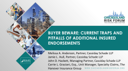 Buyer Beware: Current Traps and Pitfalls of Additional Insured