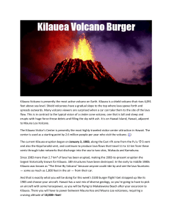 Kilauea Volcano is presently the most active volcano on