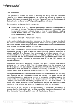 Dear Shareholder, I am pleased to enclose the Notice of Meeting