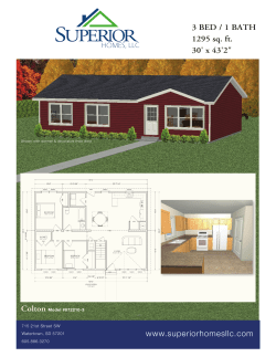 3 BED / 1 BATH 1295 sq. ft. 30` x 43`2" www.superiorhomesllc.com