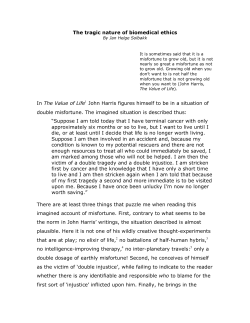 The tragic nature of biomedical ethics In The Value of Life1 John
