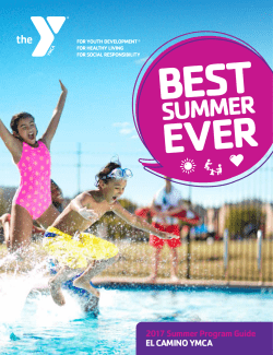 2017 Summer Program Guide EL CAMINO YMCA 2017 Summer