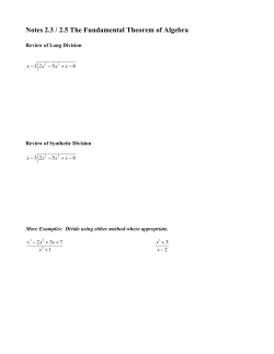 Notes 2.3 / 2.5 The Fundamental Theorem of Algebra