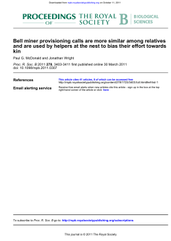 kin and are used by helpers at the nest to bias their effort towards