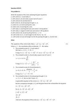 The equation of the circle looks like( , (1) Using (1): ( or ( Using (1
