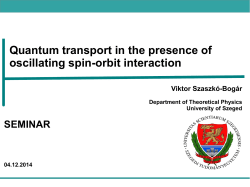 Quantum transport in the presence of oscillating spin