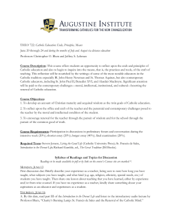 THEO 722: Catholic Education: Ends, Principles, Means June 20
