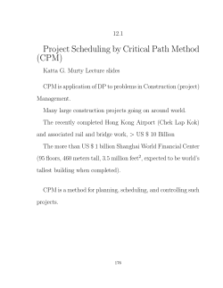 Project Scheduling by Critical Path Method (CPM)