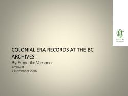 COLONIAL ERA RECORDS AT THE BC ARCHIVES