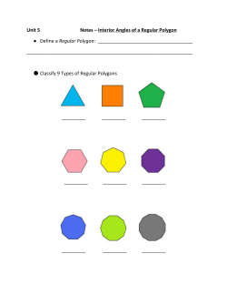 Unit 5 Notes &ndash; ​Interior Angles of a Regular Polygon ● Define a