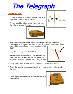 1. Unfold halfway one of the large paper clips and then bend it as