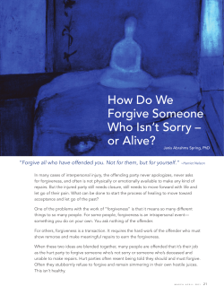 How Do We Forgive Someone Who Isn`t Sorry &ndash; or Alive?
