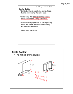 Scale Factor: * The ratios of measures.