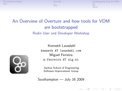 An Overview of Overture and how tools for VDM are - Event