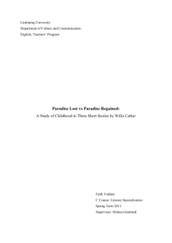Det f&ouml;rlorade paradiset vs. paradiset &aring;terf&aring;tt: en studie om barndom