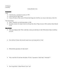 US History Cold War Cuban Missile Crisis Background Cuba &bull; Cuba