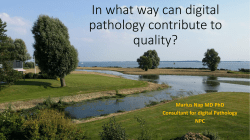 In what way can digital pathology contribute to quality?