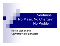Neutrinos: No Mass, No Charge? No Problem!