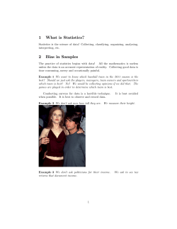 1 What is Statistics? 2 Bias in Samples