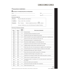 Measure radial pulse and respiration. Using a watch with a seco