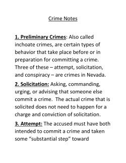 Crime Notes 1. Preliminary Crimes: Also called inchoate crimes, are