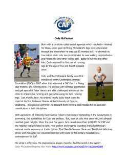 Cody McCasland Born with a condition called sacral agenesis which