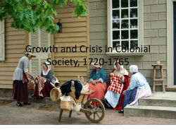Growth and Crisis in Colonial Society, 1720-1765