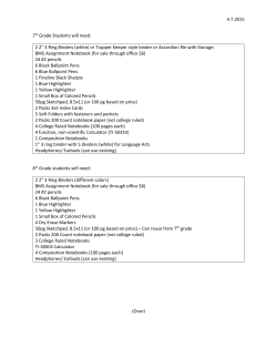 4.7.2015 7th Grade Students will need: 2 2&rdquo; 3 Ring Binders (white