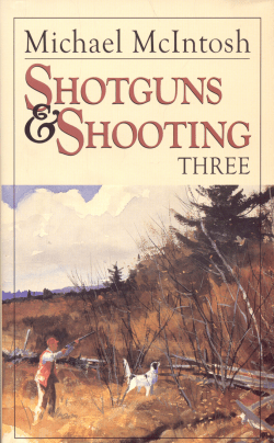 Shotguns and Shooting Three