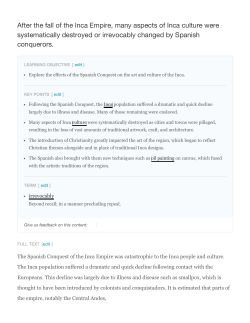 After the fall of the Inca Empire, many aspects of Inca