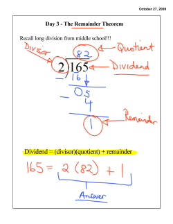 Dividend = (divisor)(quotient) + remainder