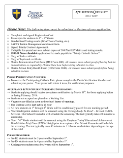 Please Note: The following items must be submitted at the time of