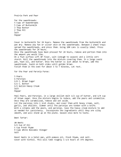 Prairie Pork and Pear For the sweetbreads: 5 Cups of Sweetbreads