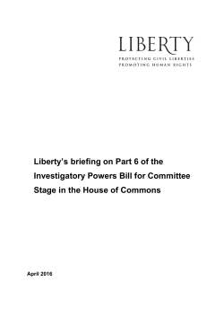 Liberty`s briefing on Part 6 of the Investigatory Powers Bill for