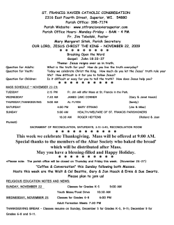 This week we celebrate Thanksgiving. Mass will be offered at 9:00