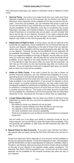 FUNDS AVAILABILITY POLICY This Disclosure describes your