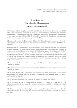 Problem A Unreliable Messengers Input: message.txt