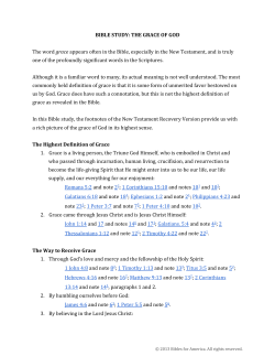 BIBLE STUDY: THE GRACE OF GOD The word grace appears often