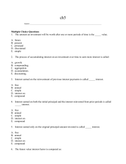 Multiple Choice Questions 1. The amount an investment will