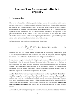Lecture 9 &mdash; Anharmonic effects in crystals.