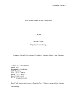 Metacognition is knowledge about the content and accuracy of one`s