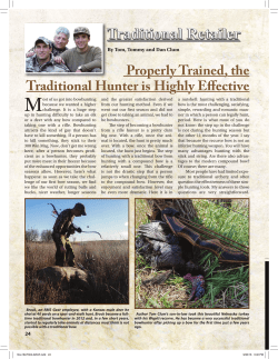 Properly Trained, the Traditional Hunter is Highly E ective