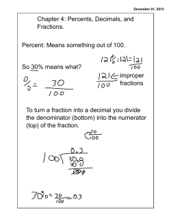 Chapter 4: Percents, Decimals, and Fractions. Percent: Means