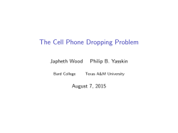 The Cell Phone Dropping Problem