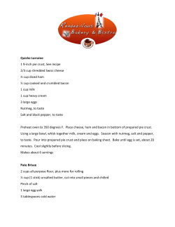 Quiche Lorraine 1 9-‐inch pie crust, See recipe 2/3 cup shredded