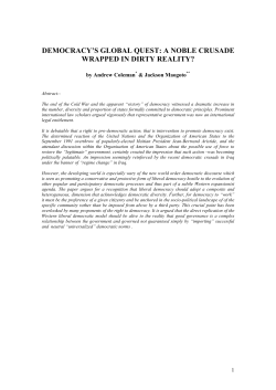 Democracy`s Global Quest: A Noble Crusade Wrapped in Dirty