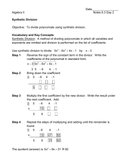 To divide polynomials using synthetic division.