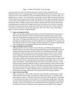 Sugar &ndash; Is It Really All That Bad? You Be the Judge Too much sugar