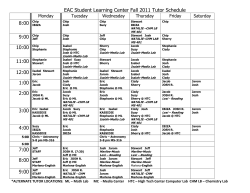 EAC Student Learning Center Fall 2011 Tutor Schedule 8:00 Chip 9